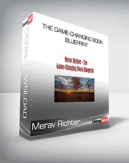 Merav Richter - The Game-Changing Book Blueprint