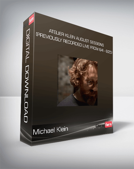 Michael Klein - Atelier Klein August Sessions (Previously Recorded Live from 8/4 - 8/25)
