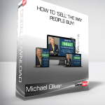 Michael Oliver - How to ‘Sell’ The Way People Buy!