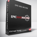 Michael Young - Epic Mail Machine