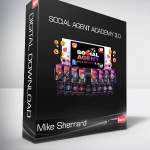 Mike Sherrard - Social Agent Academy 3.0