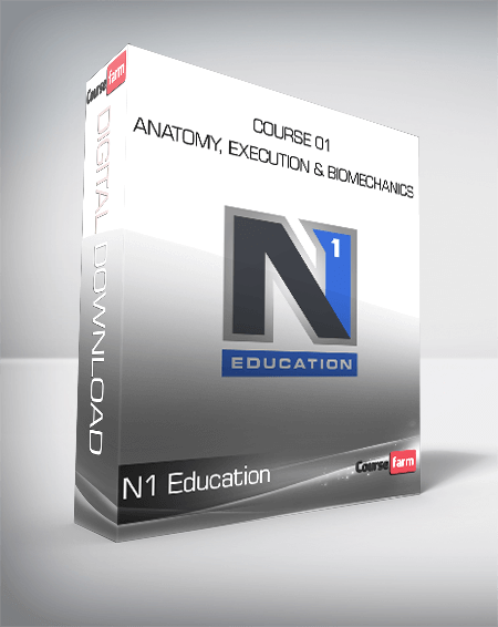 N1 Education - Course 01 Anatomy, Execution & Biomechanics