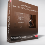 Naomi Campbell - MasterClass - Teaches Modeling Fundamentals