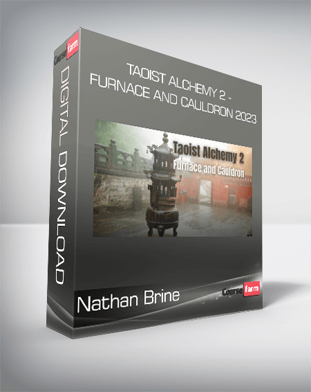 Nathan Brine - Taoist Alchemy 2 - Furnace and Cauldron 2023