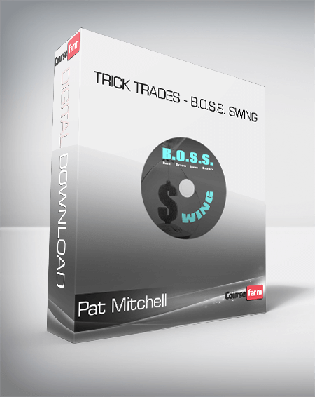 Pat Mitchell - Trick Trades - B.O.S.S. Swing