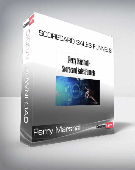 Perry Marshall - Scorecard Sales Funnels