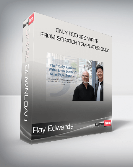 Ray Edwards - Only Rookies Write from Scratch Templates Only