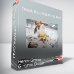 Rener Gracie & Ryron Gracie - Gracie Bullyproof Program
