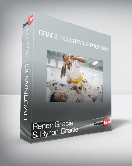 Rener Gracie & Ryron Gracie - Gracie Bullyproof Program