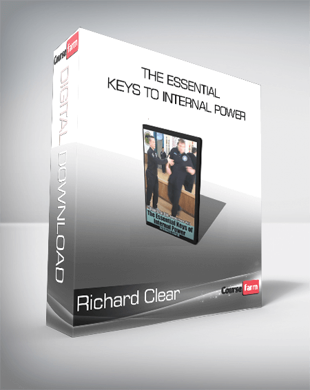 Richard Clear - The Essential Keys to Internal Power