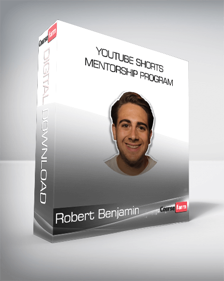 Robert Benjamin - YouTube Shorts Mentorship Program