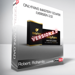 Robert Richards - OnlyFans Mastery Course [VERSION 2.0]