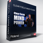 Roland - Clear Focus Mind Power