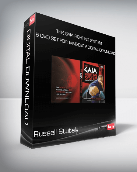 Russell Stutely - The Gaia Fighting System 8 DVD Set for IMMEDIATE Digital Download