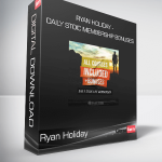 Ryan Holiday - Daily Stoic Membership Bonuses