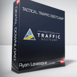 Ryan Levesque - Tactical Traffic Bootcamp
