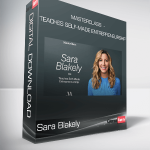 Sara Blakely - MasterClass - Teaches Self-Made Entrepreneurship