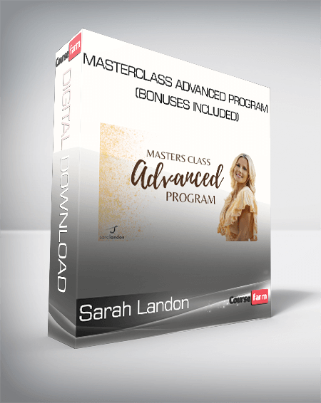 Sarah Landon - Masterclass Advanced Program (Bonuses Included)