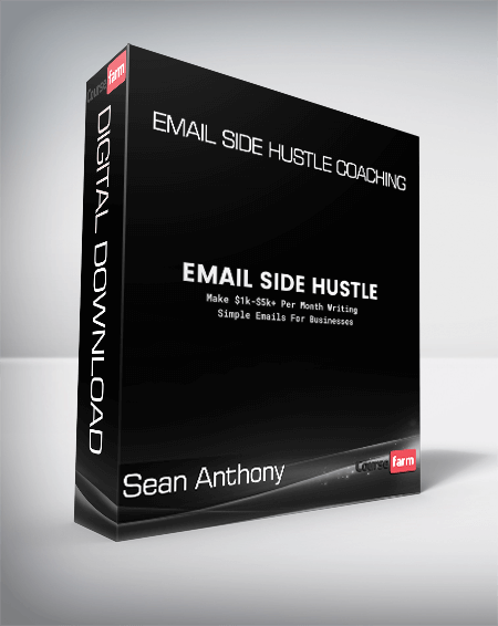 Sean Anthony - Email Side Hustle Coaching