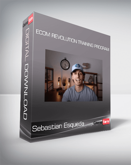 Sebastian Esqueda - Ecom Revolution Training Program