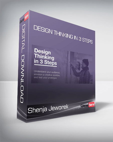 Shenja Jeworek - Design Thinking in 3 Steps