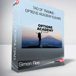 Simon Ree - Tao of Trading - Options Academy Elevate