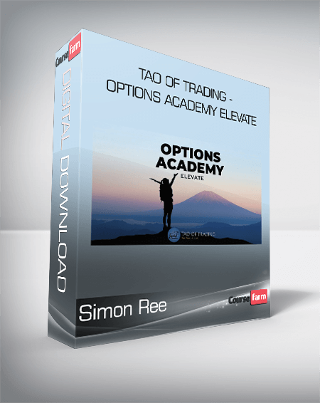 Simon Ree - Tao of Trading - Options Academy Elevate