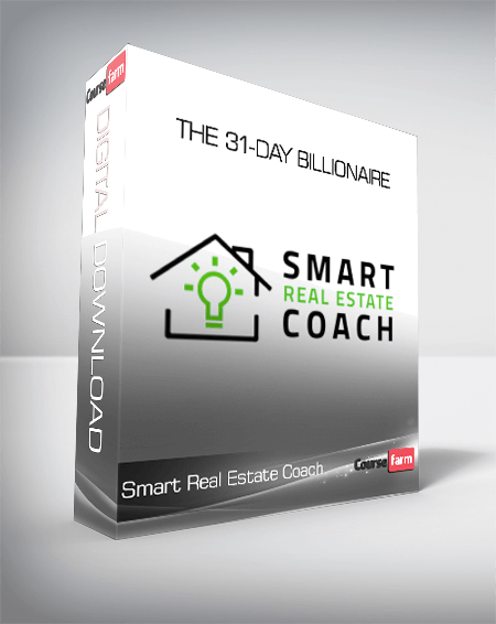 Smart Real Estate Coach - The 31-Day Billionaire