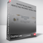 Sophia Lee - Perfecting Blogging + Perfecting Pinterest Bundle 2023