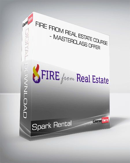 Spark Rental - Fire from Real Estate Course - Masterclass Offer