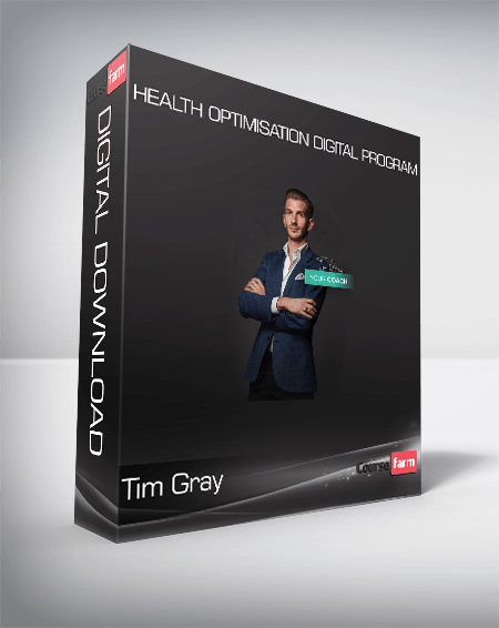 Tim Gray - Health Optimisation Digital Program