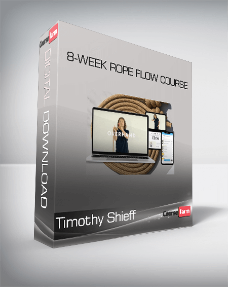 Timothy Shieff - 8-Week Rope Flow Course