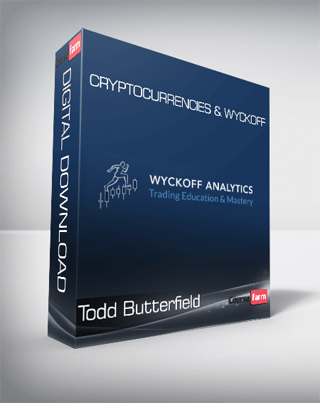 Todd Butterfield - Cryptocurrencies & Wyckoff