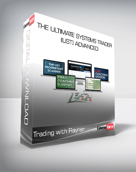 Trading with Rayner - The Ultimate Systems Trader (UST) Advanced