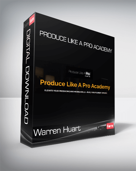 Warren Huart - Produce Like A Pro Academy