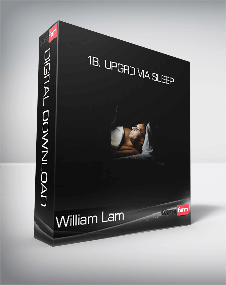 William Lam - 1b. UPGRD Via Sleep