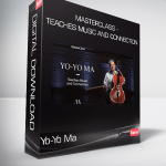 Yo-Yo Ma - MasterClass - Teaches Music and Connection