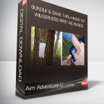 Aim Adventure U - Bundle & Save: Thru-Hiking 101 + Wilderness First Aid Basics