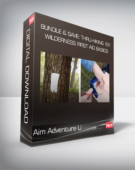 Aim Adventure U - Bundle & Save: Thru-Hiking 101 + Wilderness First Aid Basics