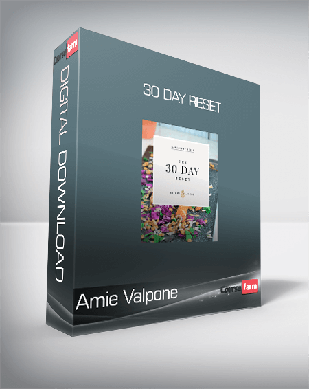 Amie Valpone - 30 Day Reset