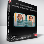 Amon and Christina Browning - Stock Market Investing for Financial Independence , Retiring Early