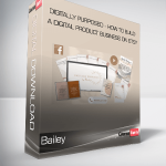 Bailey - Digitally Purposed-How to Build a Digital Product Business on Etsy