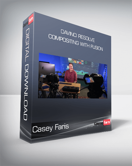 Casey Faris - DaVinci Resolve - Compositing with Fusion