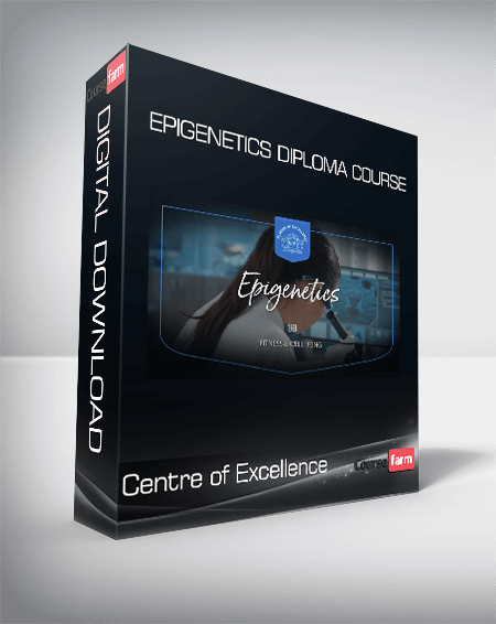 Centre of Excellence - Epigenetics Diploma Course