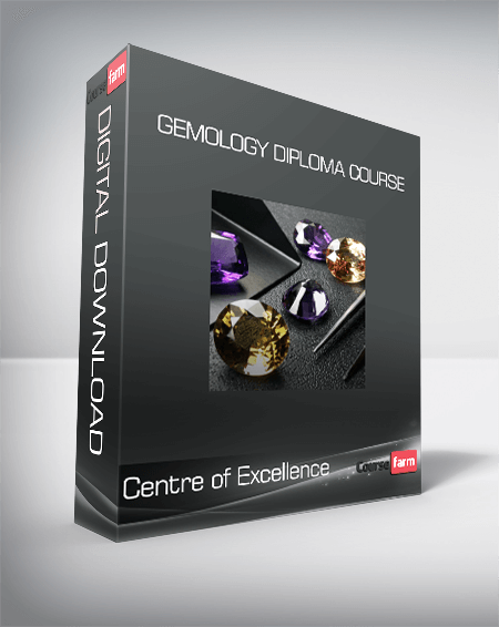 Centre of Excellence - Gemology Diploma Course