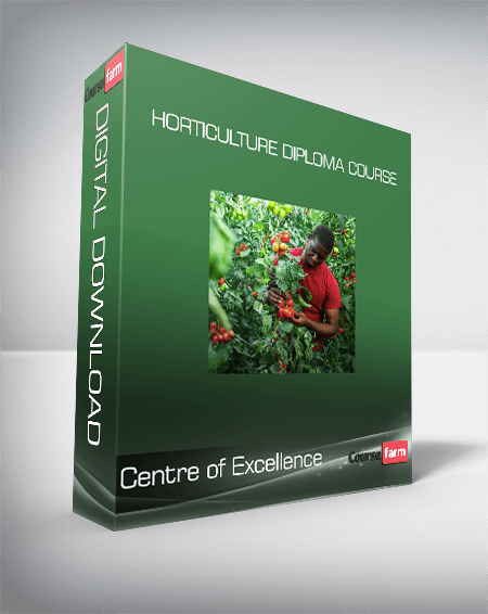 Centre of Excellence - Horticulture Diploma Course
