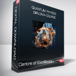 Centre of Excellence - Quantum Physics Diploma Course