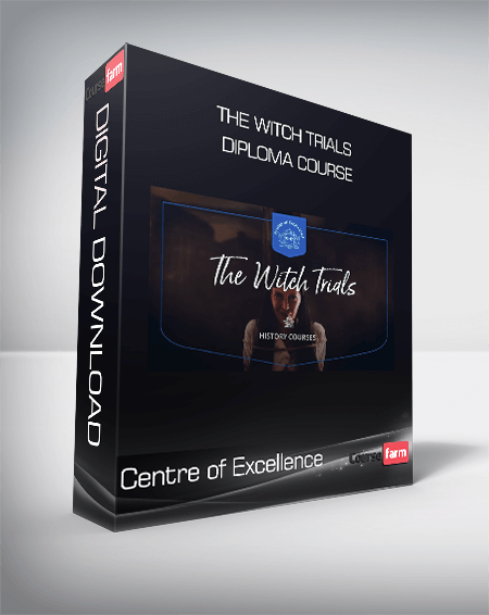 Centre of Excellence - The Witch Trials Diploma Course