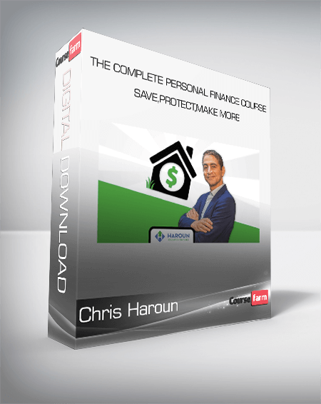 Chris Haroun - The Complete Personal Finance Course - Save,Protect,Make More