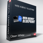 Dean White - Web Agency Blueprint